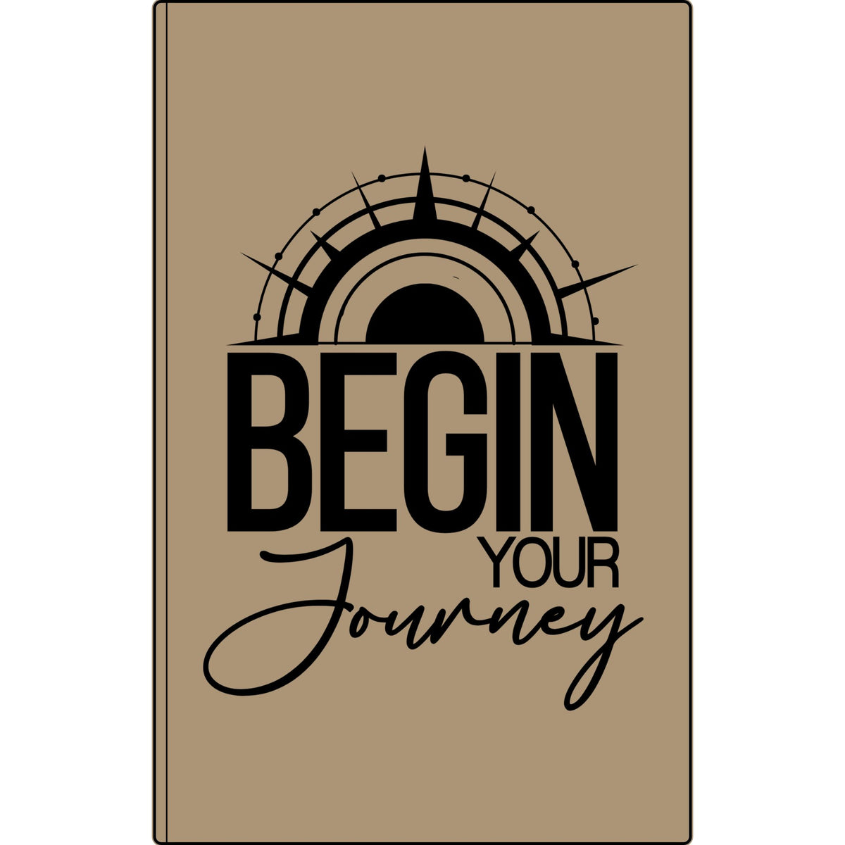 Begin Your Journey Vegan Leather Journal | Inspirational Personal Growth Notebook