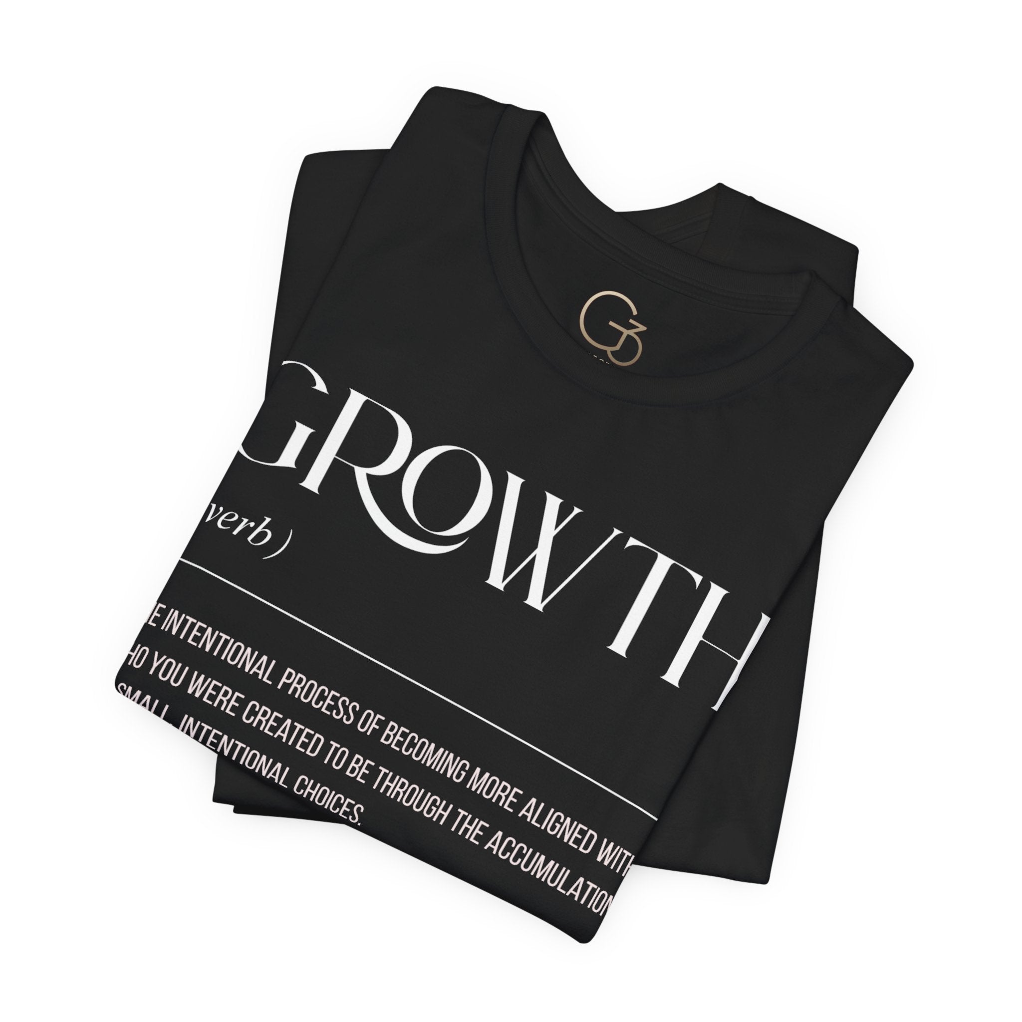 Growth Definition Tee - Minimal Inspirational Graphic T-Shirt