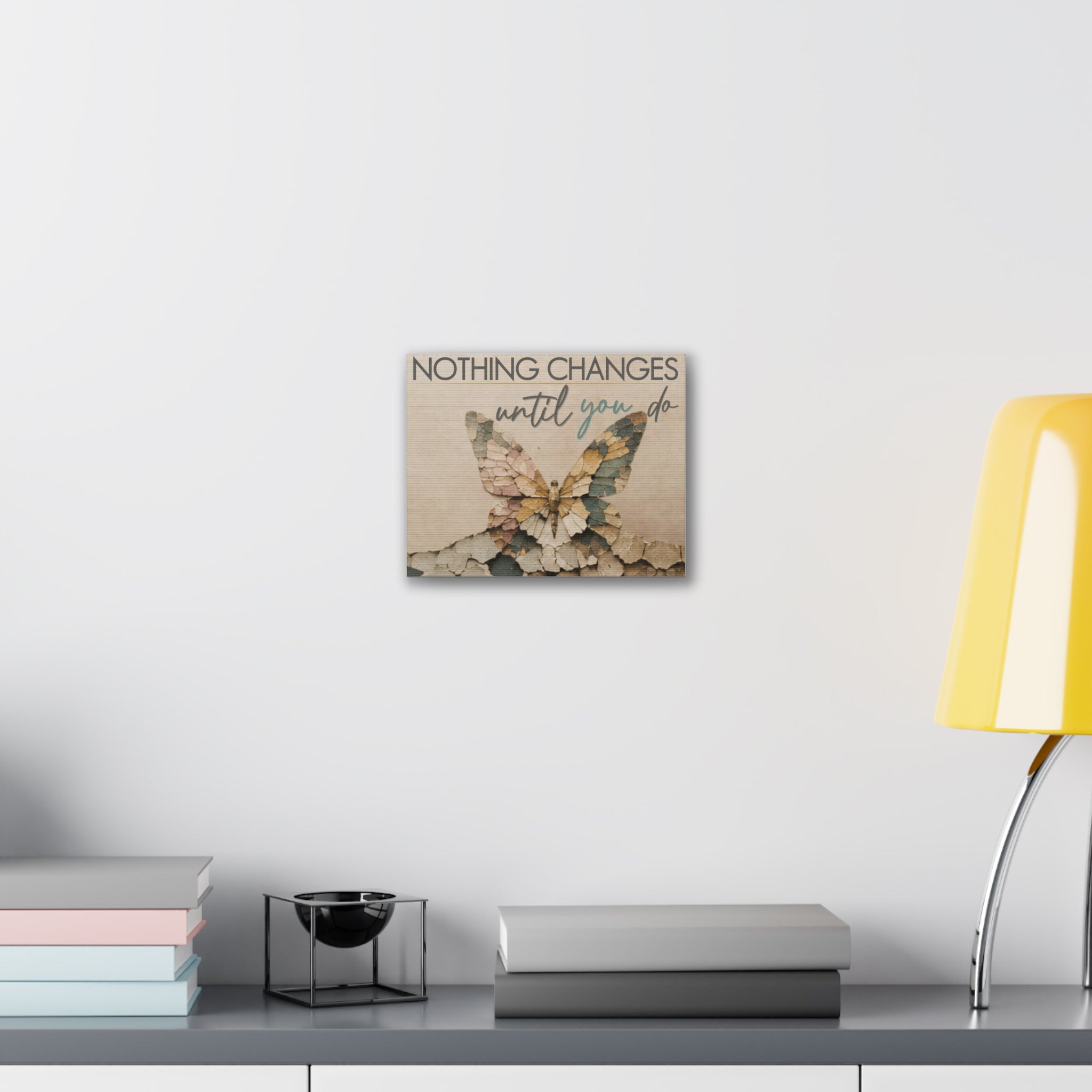 Canvas Wall Art – "Nothing Changes Until You Do" Inspirational Butterfly Quote