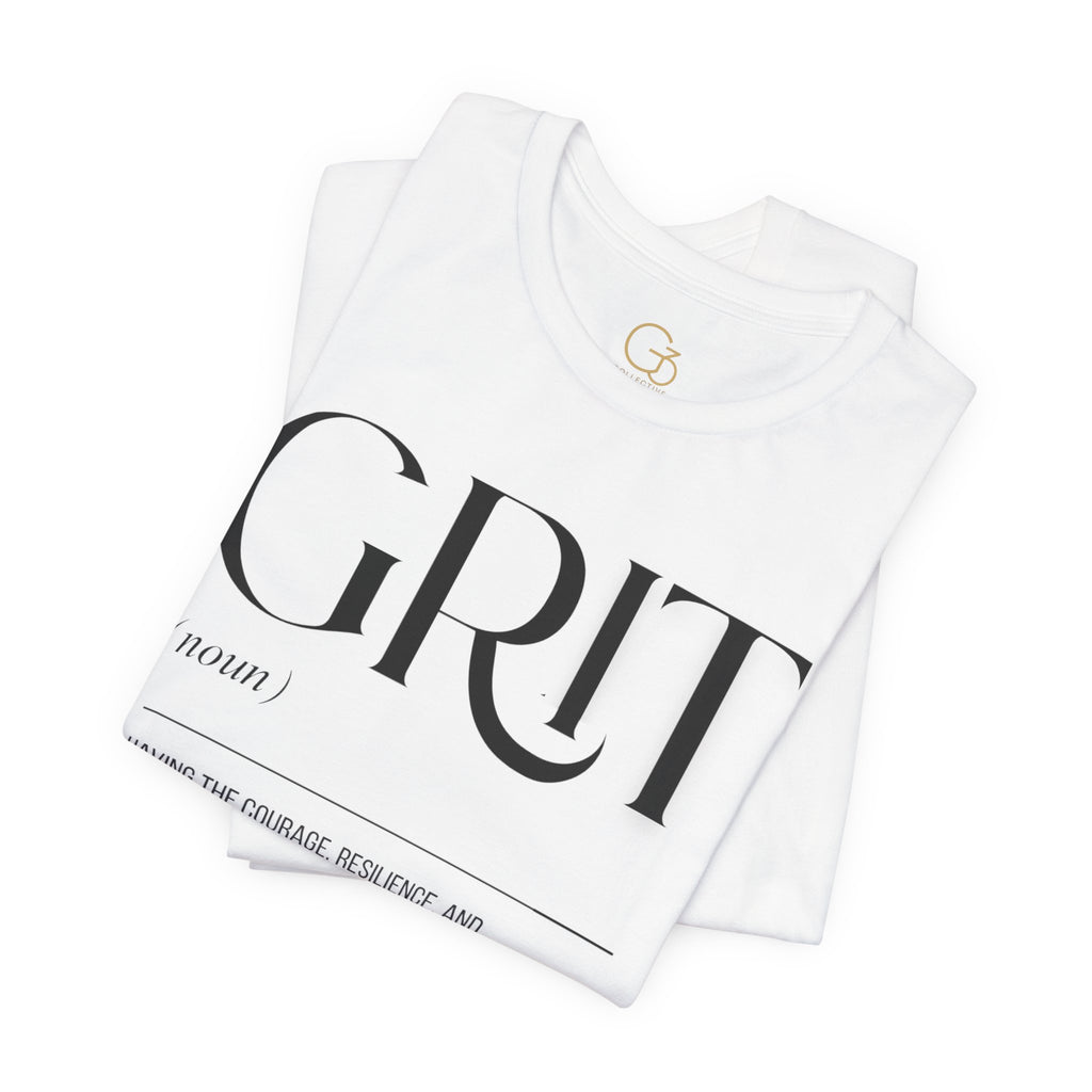 Grit Definition Tee - Inspirational Motivational Graphic T-Shirt