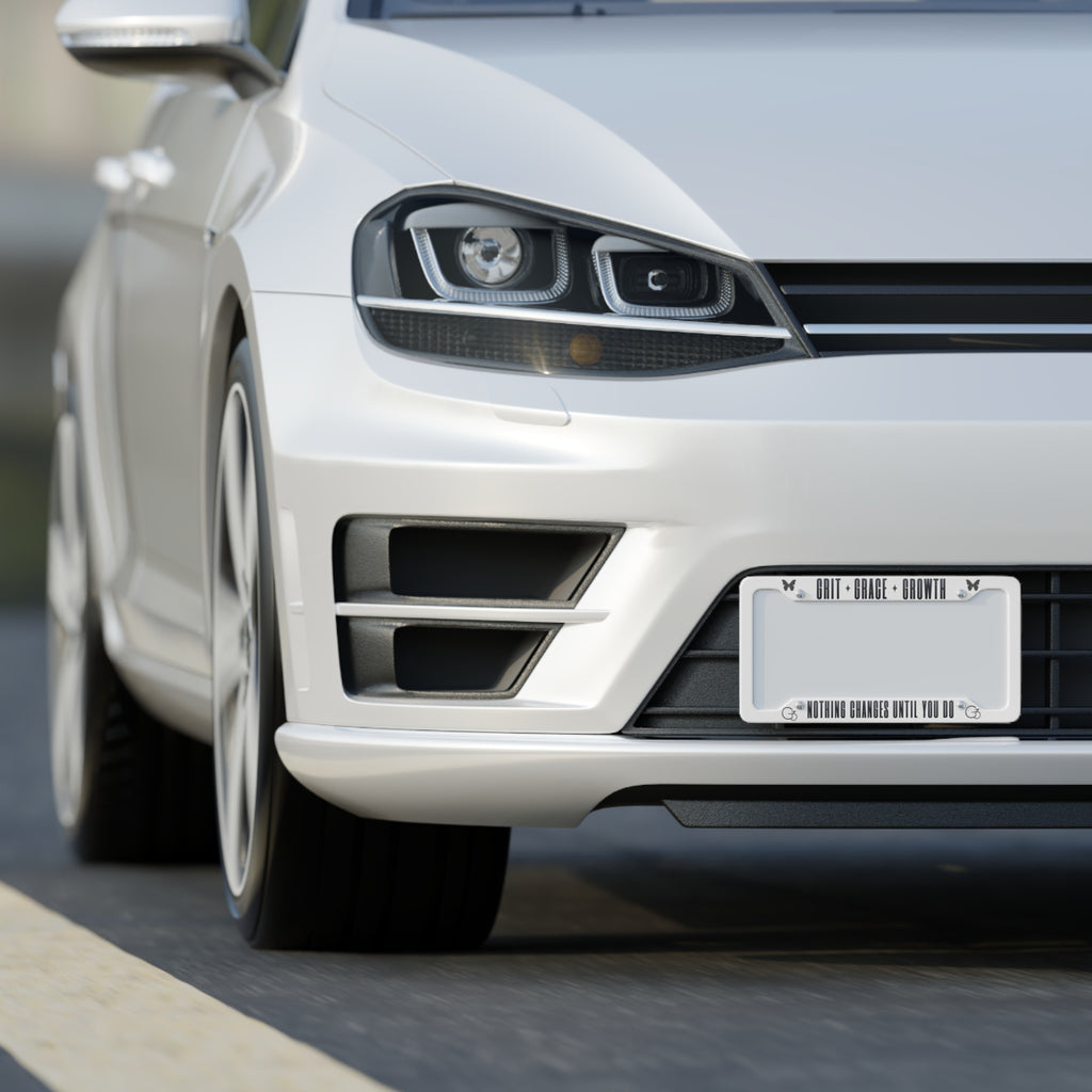 Grit + Grace + Growth License Plate Frame — “Nothing Changes Until You Do” Inspirational Car Frame