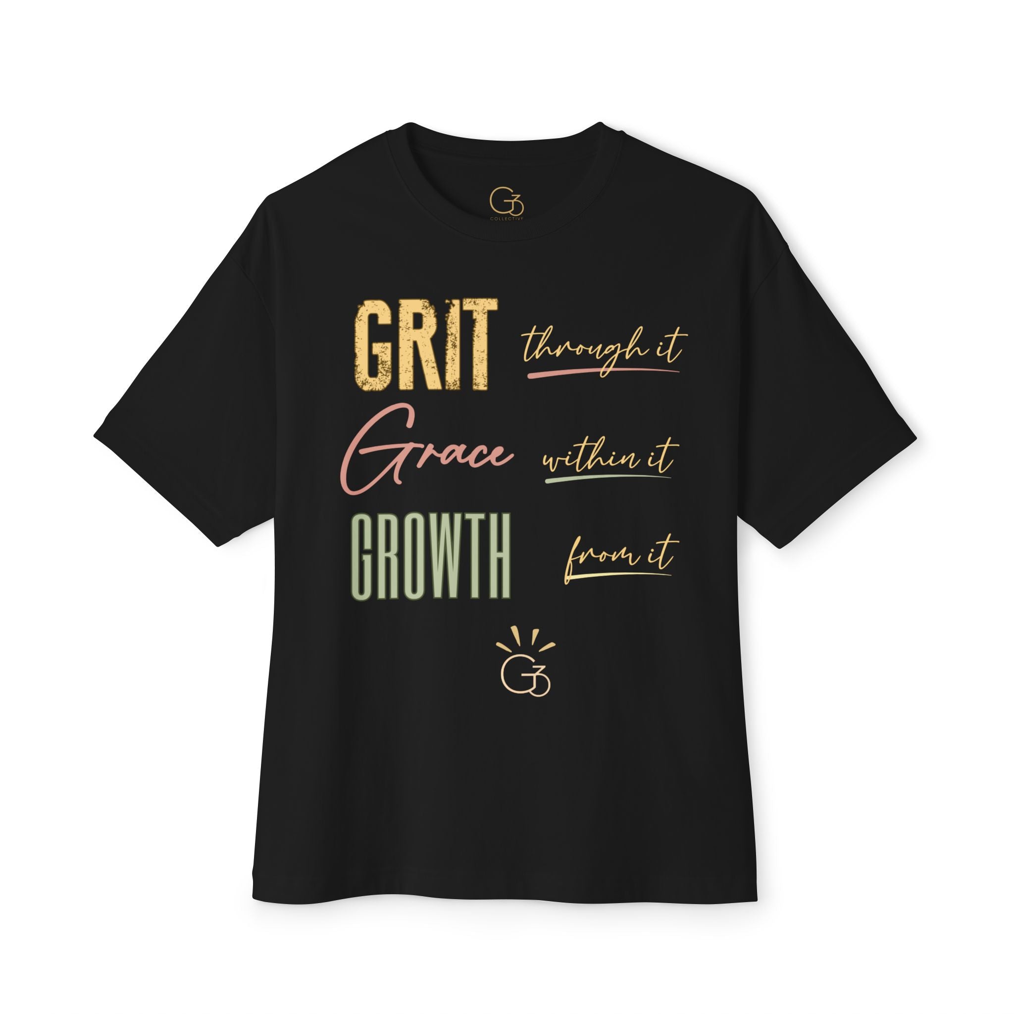 The G3 Tee | Grit Through It. Grace Within It. Growth From It. Oversized Boxy Shirt