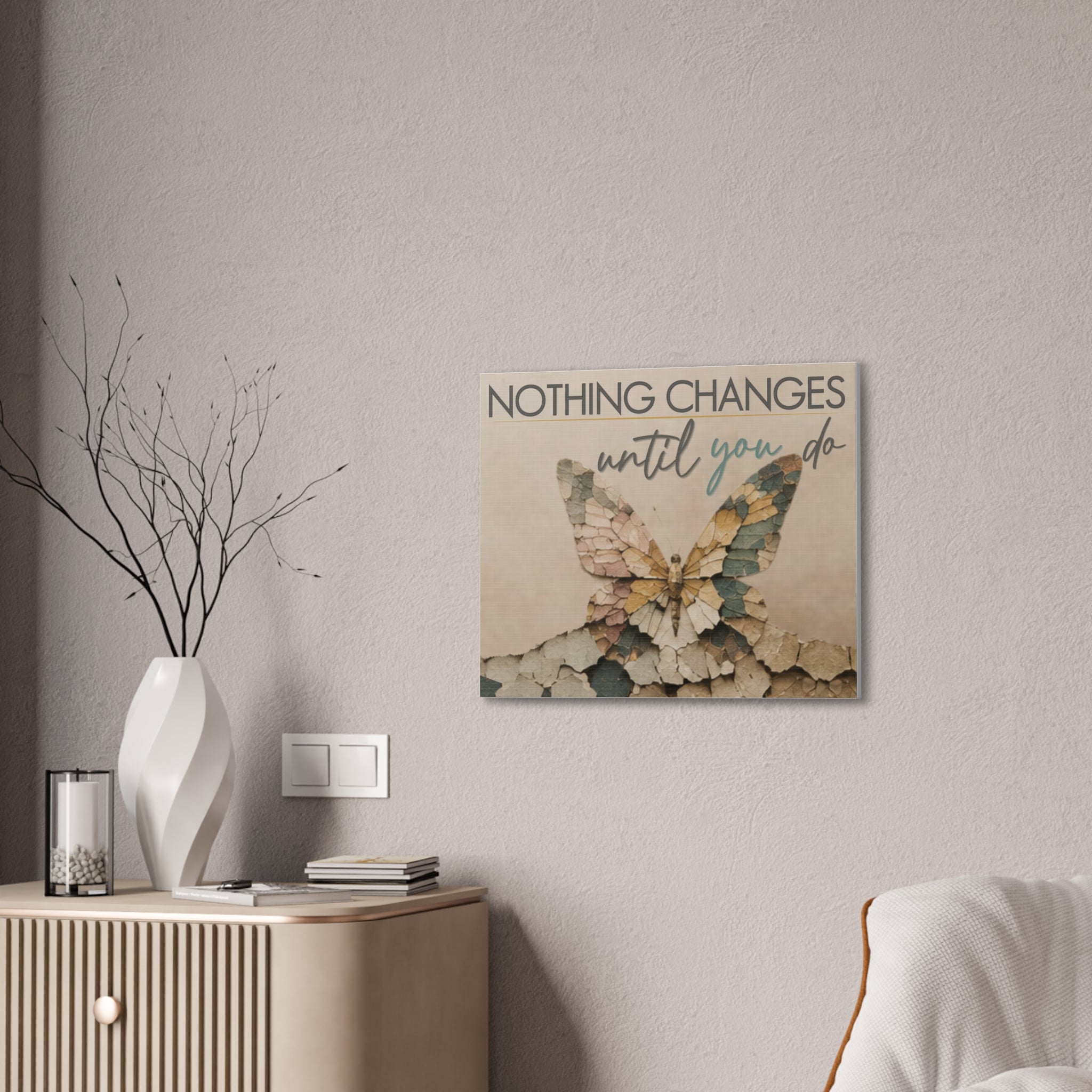 Canvas Wall Art – "Nothing Changes Until You Do" Inspirational Butterfly Quote